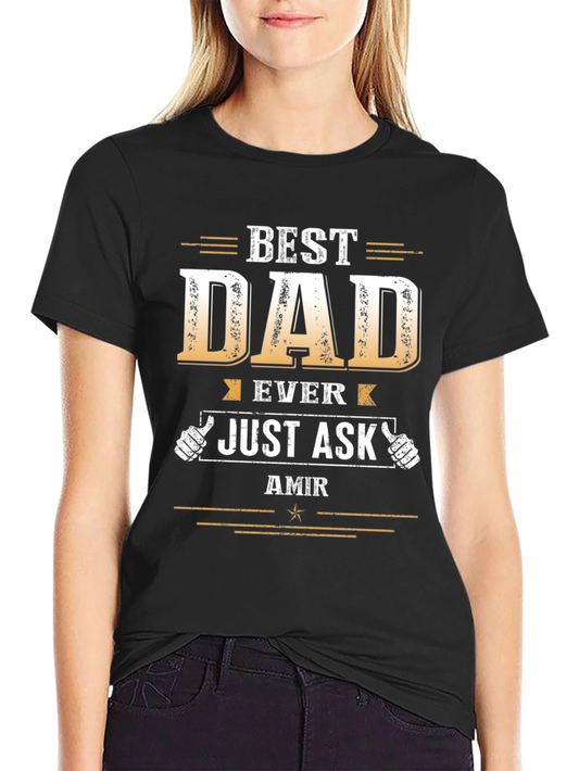 Best Dad Ever T-Shirt - Personalized Fathers Day Gift
