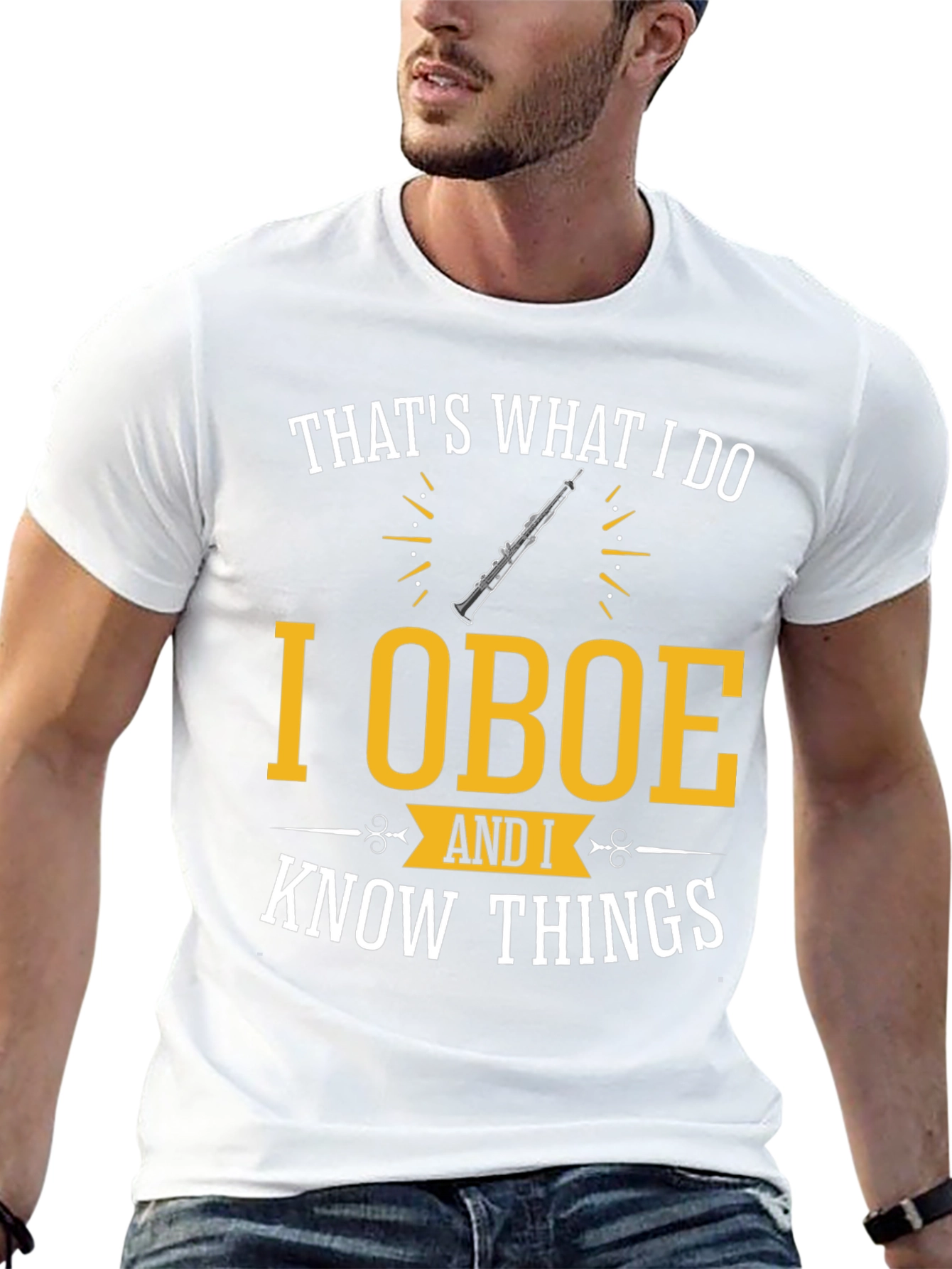 I Oboe and I Know Things T-Shirt