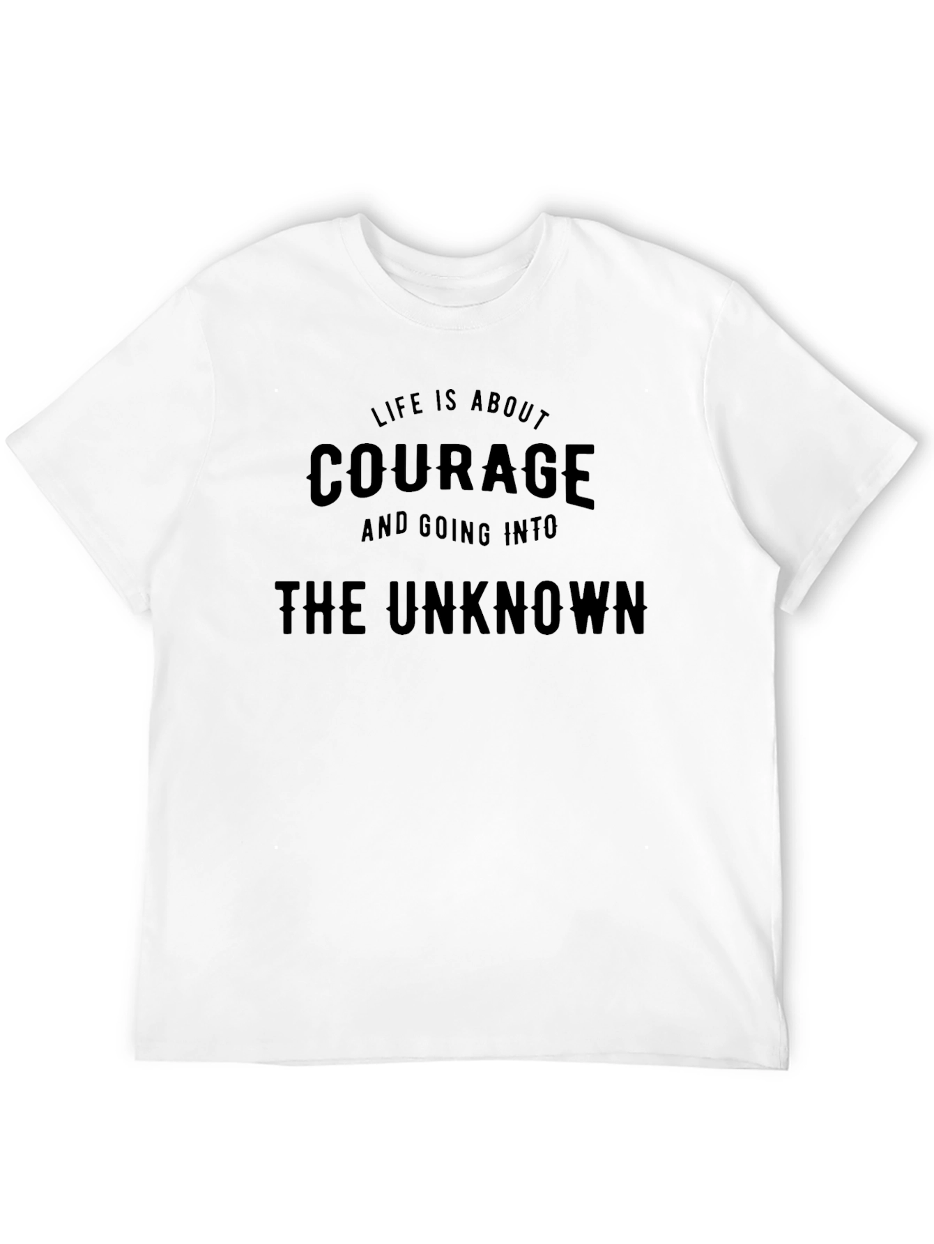 Courage Graphic T-Shirt - Motivational Tee