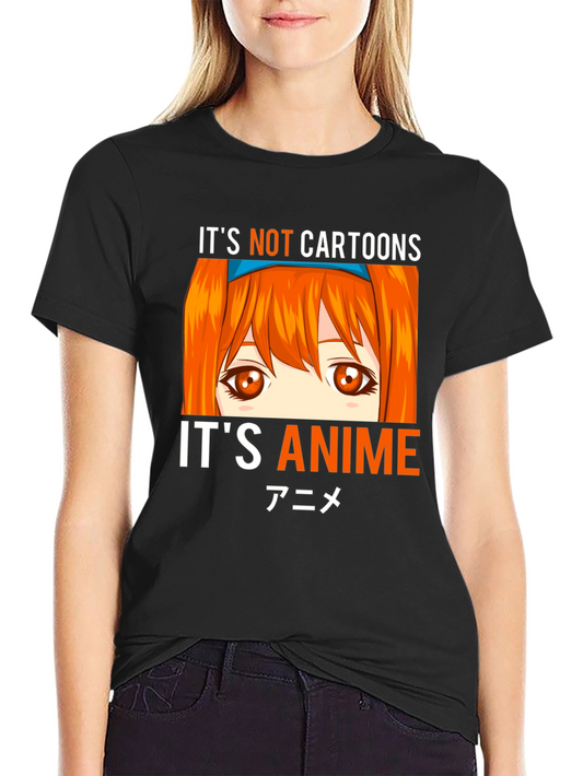 Its Not Cartoons Its Anime Black T-Shirt
