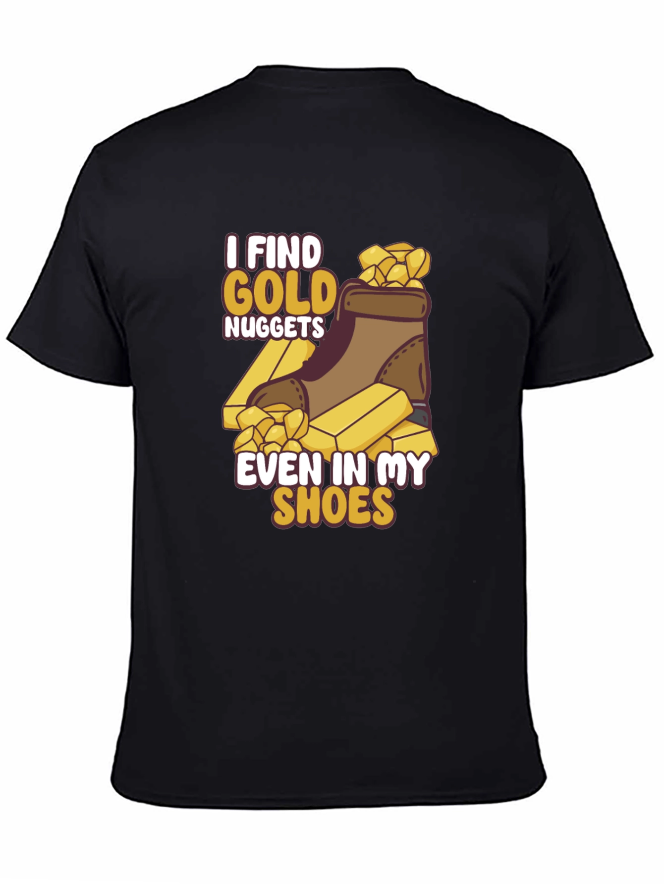 I Find Gold Nuggets T-Shirt