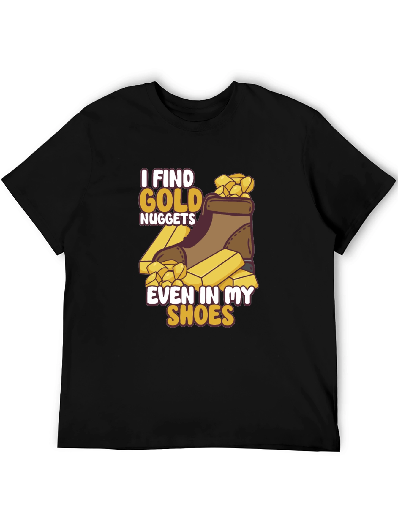 I Find Gold Nuggets T-Shirt