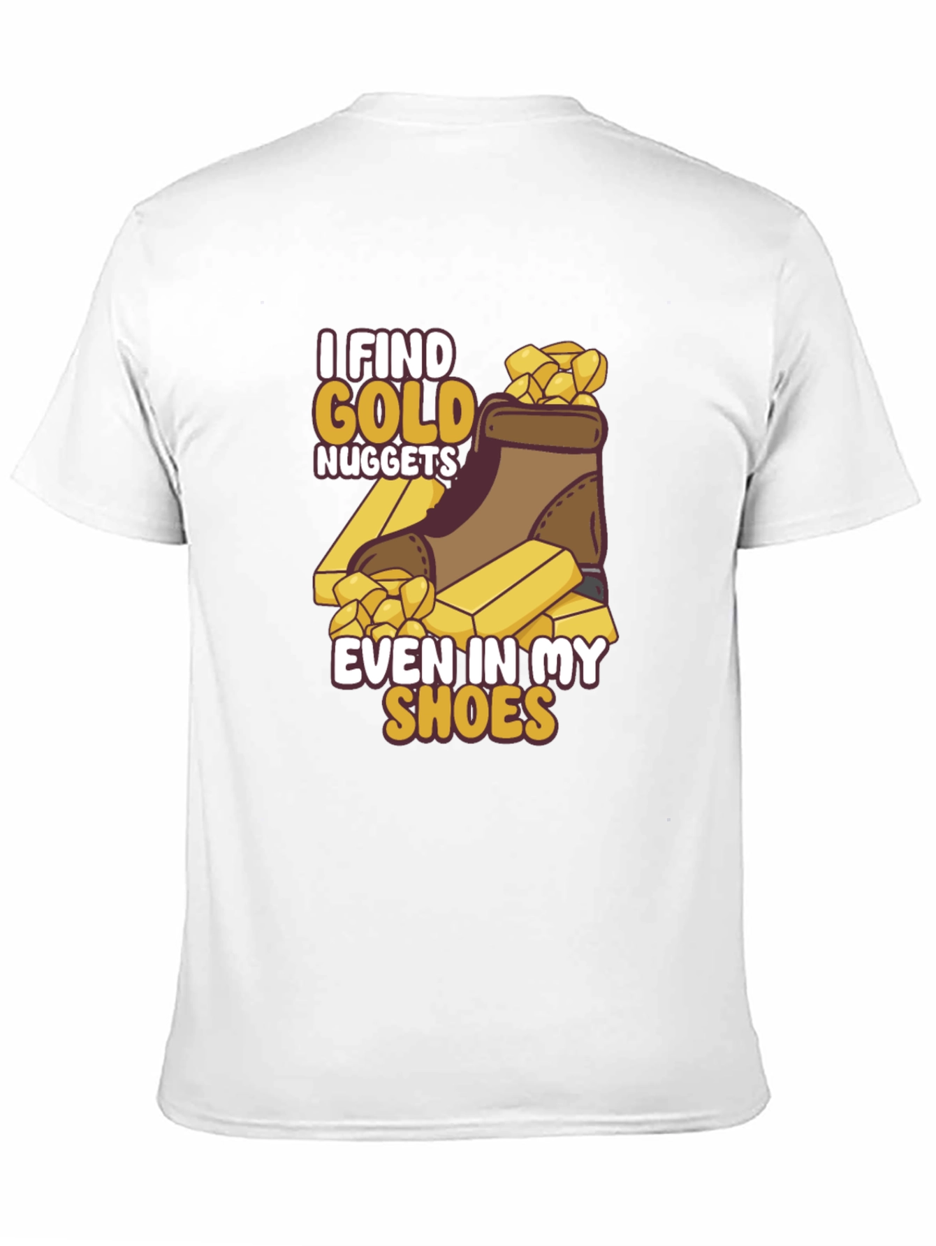 I Find Gold Nuggets T-Shirt