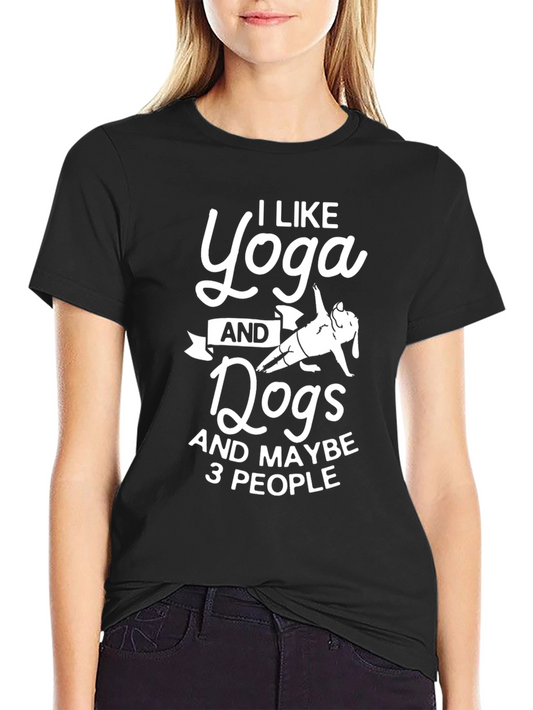 I Like Yoga And Dogs T-Shirt