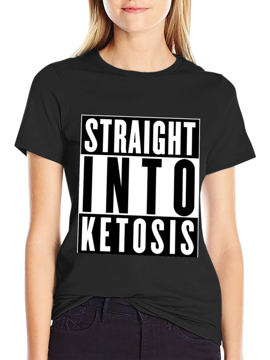 Straight Into Ketosis Graphic Tee - Keto Diet Shirt