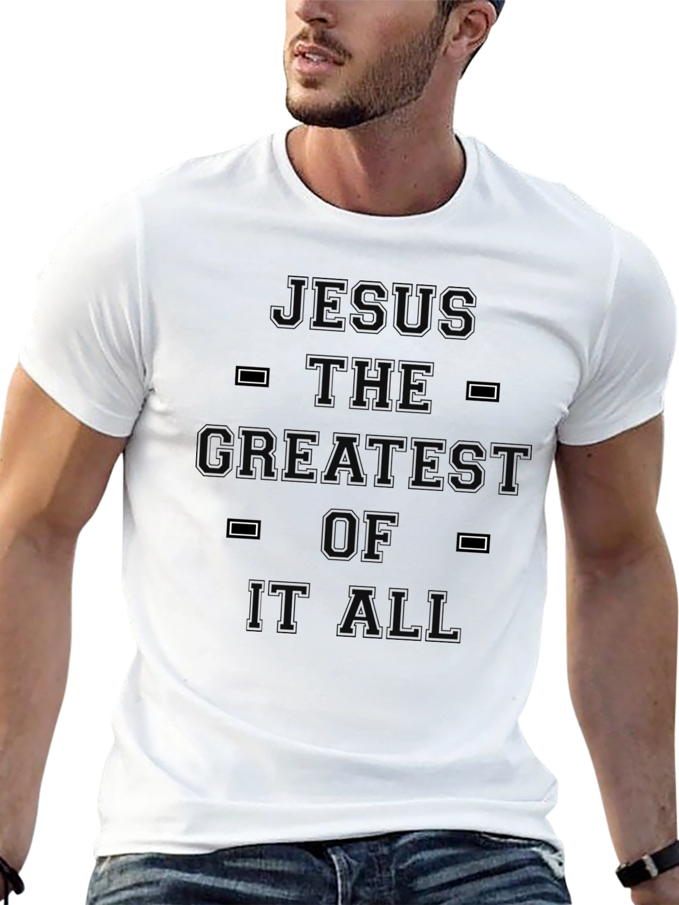 Jesus Is the Greatest of All T-Shirt