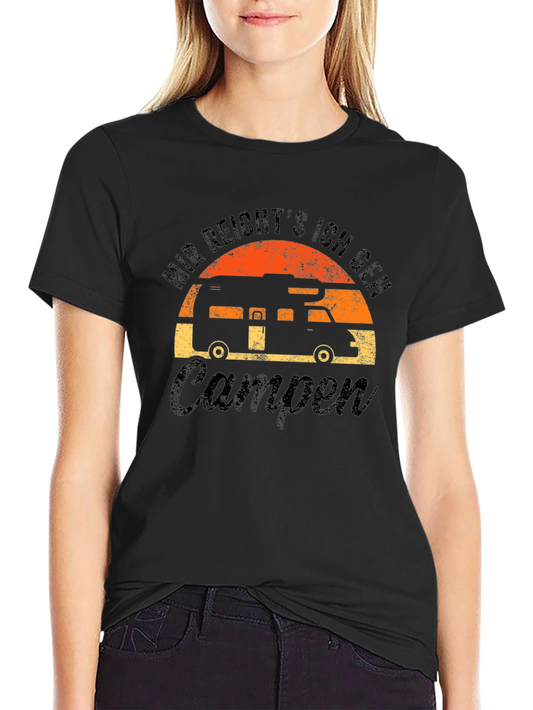 Mir Reichts Camping T-Shirt