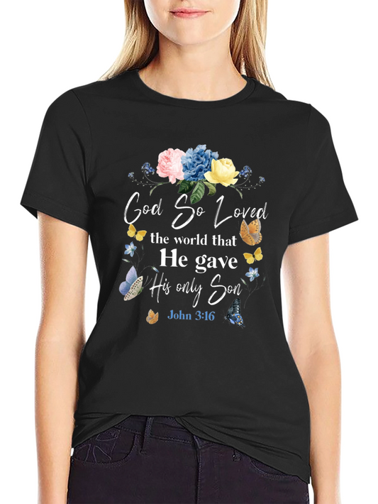 God So Loved T-Shirt - Christian Faith Apparel