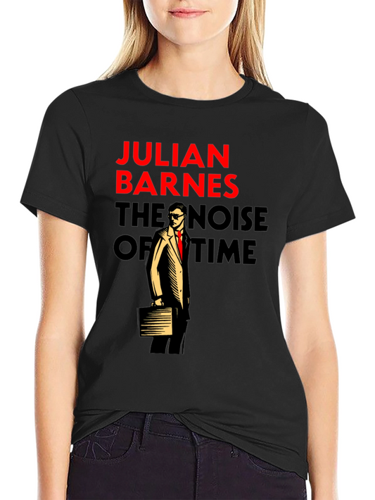 Julian Barnes The Noise of Time Graphic Tee