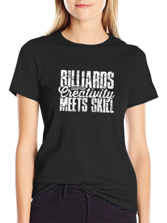 Billiards Creativity Meets Skill T-Shirt