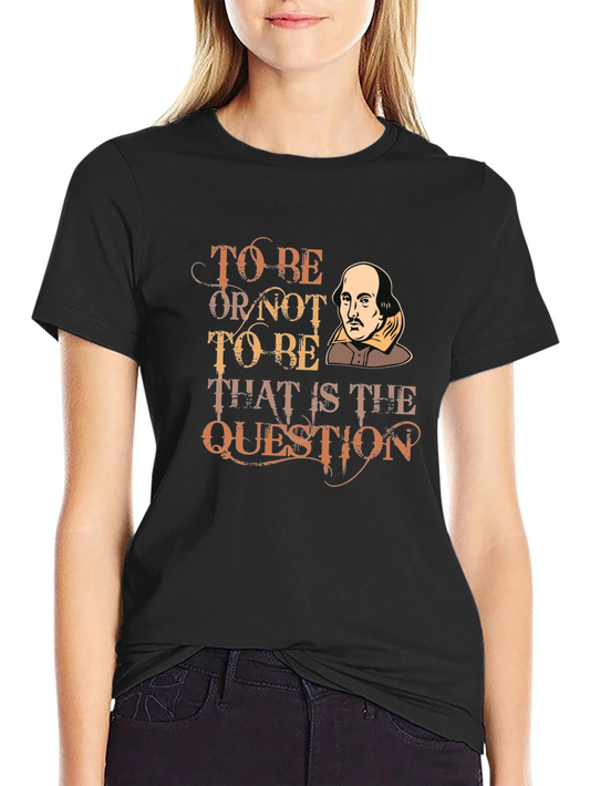 Shakespeare To Be Black T-Shirt