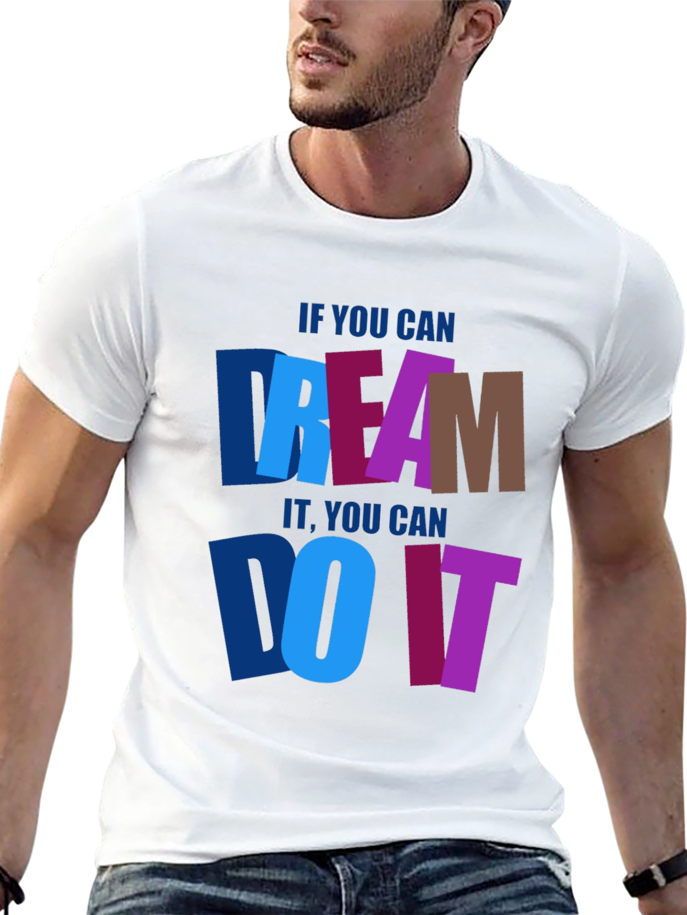 Dream It Do It Graphic Tee - Motivational T-Shirt