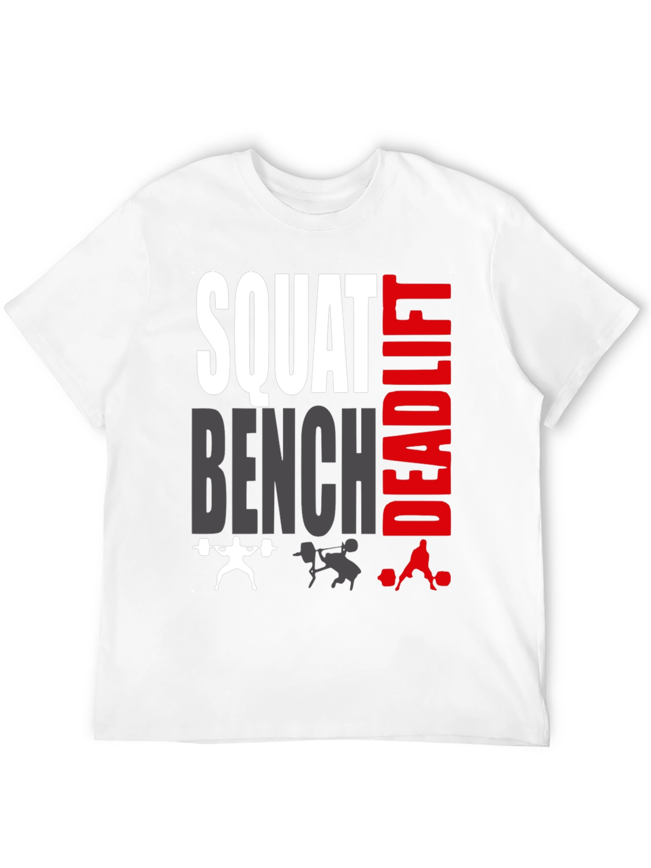 Squat Bench Deadlift Graphic T-Shirt - Fitness Apparel
