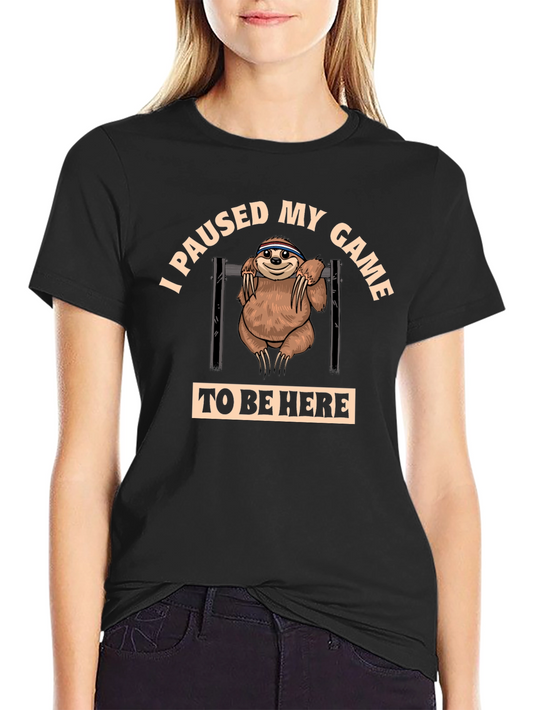 Paused My Game Sloth T-Shirt