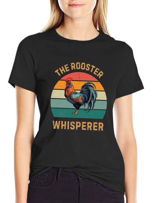 Rooster Whisperer T-Shirt - Funny Farm Animal Tee