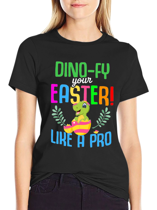 Dino-FY Easter T-Shirt - Dinosaur Easter Egg