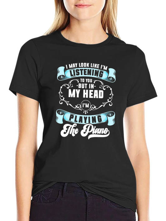 Piano Player T-Shirt - Listening in My Head