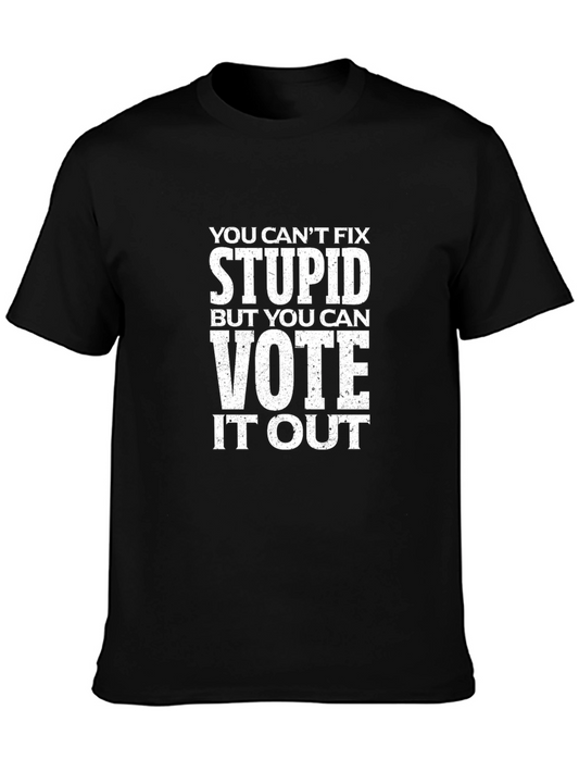 Vote Stupid Out T-Shirt - Political Slogan Tee