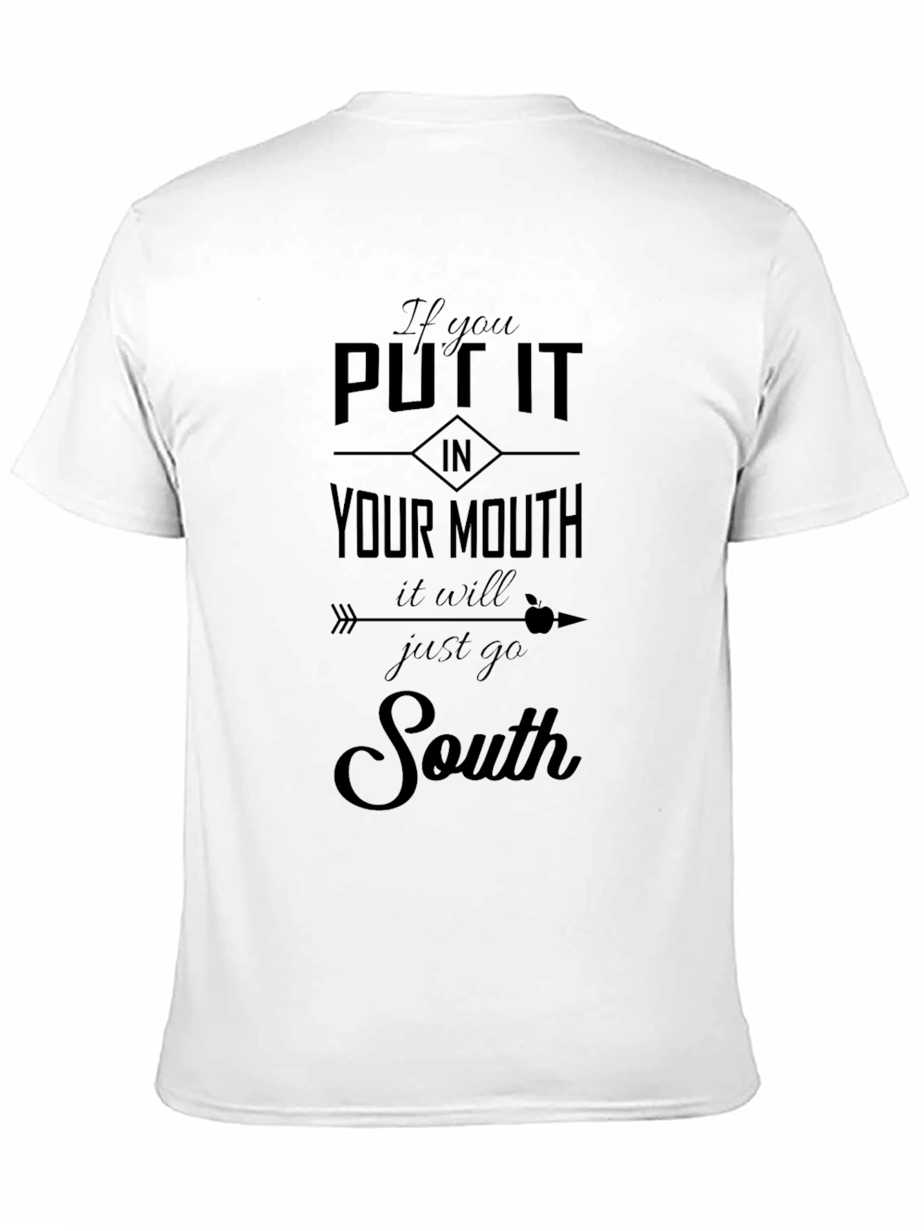 Funny Put It In Your Mouth Graphic Tee