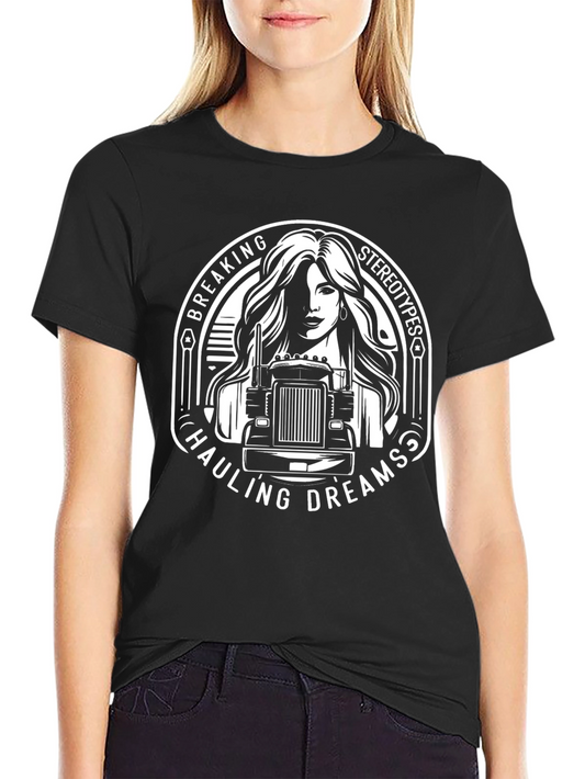Trucker Girl T-Shirt - Breaking Stereotypes