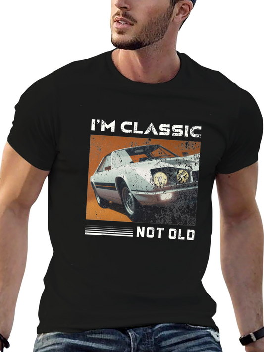 Im Classic Not Old Car T-Shirt
