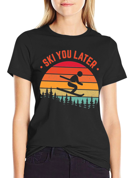 Ski You Later Graphic Tee - Winter Sports Shirt