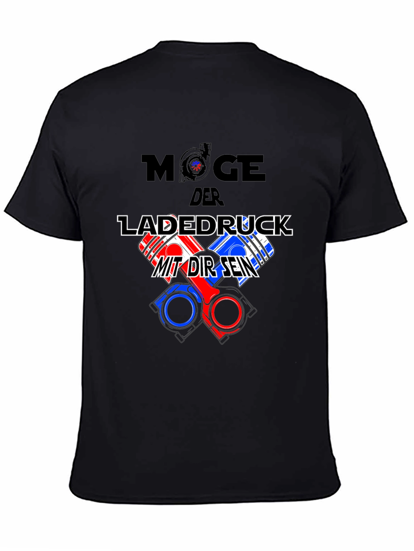 Möge der Ladedruck T-Shirt