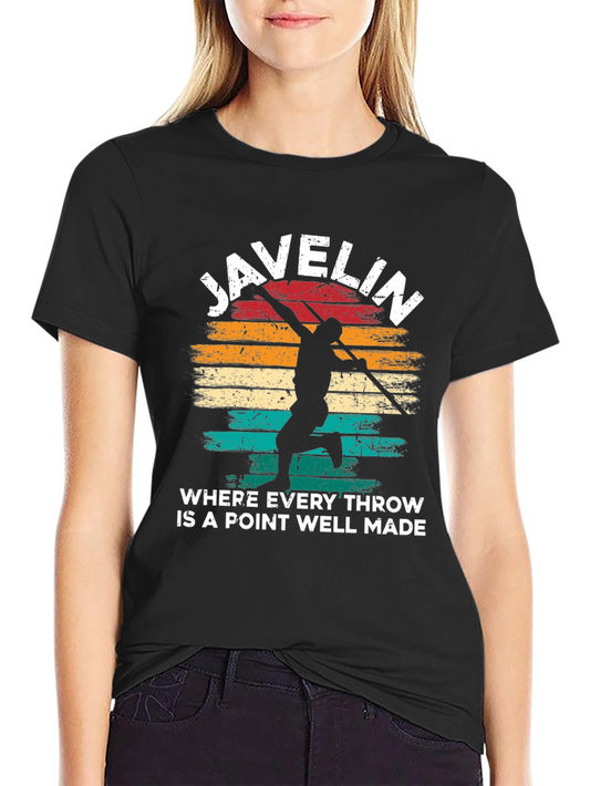 Javelin Throw T-Shirt - Every Throw a Point Well Made