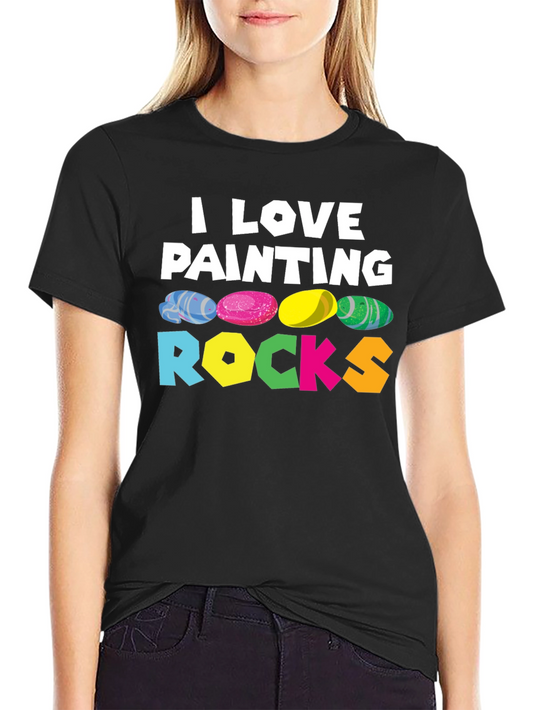 I Love Painting Rocks T-Shirt
