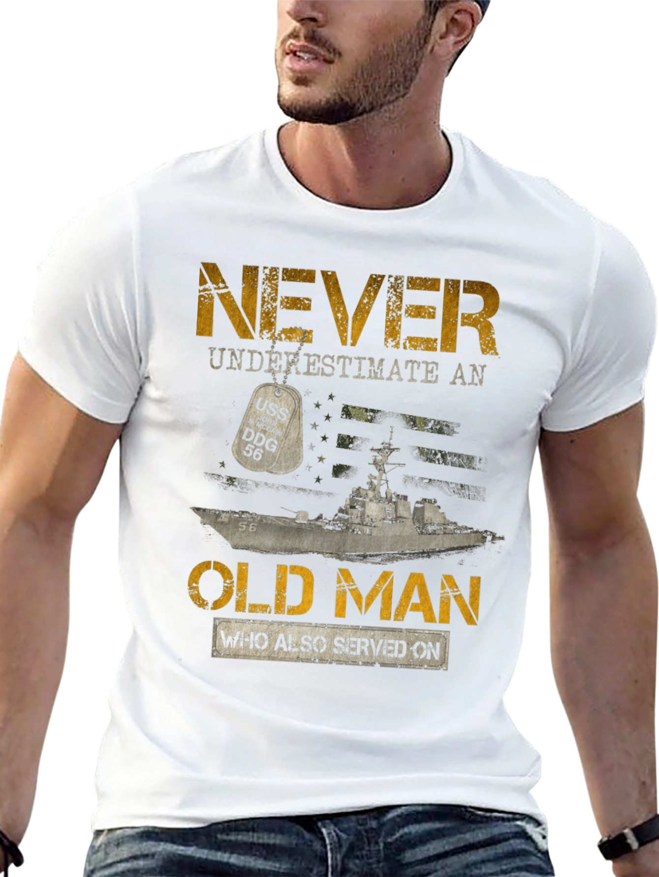 Never Underestimate Old Man USS DDG 56 T-Shirt
