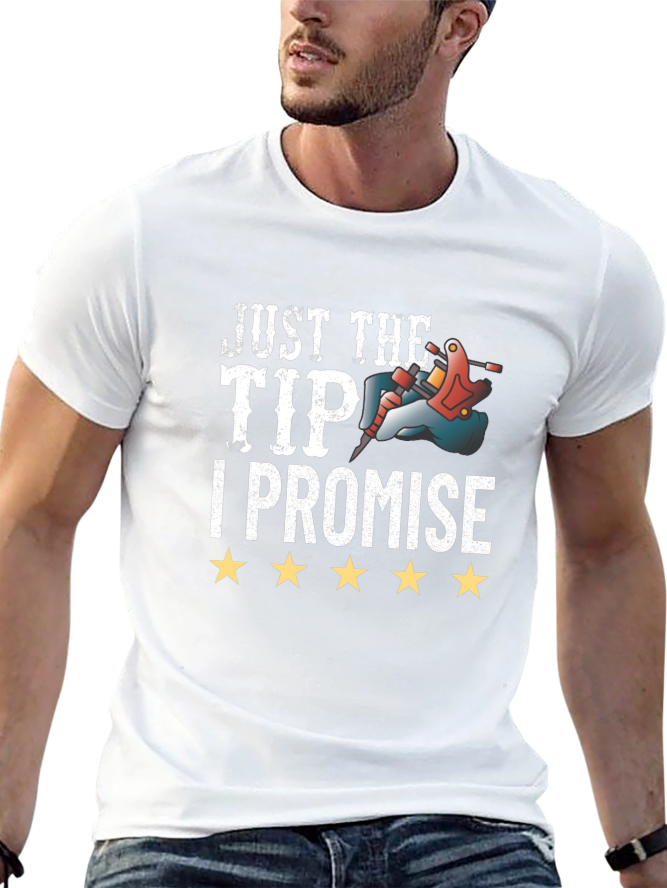 Just The Tip I Promise Tattoo T-Shirt