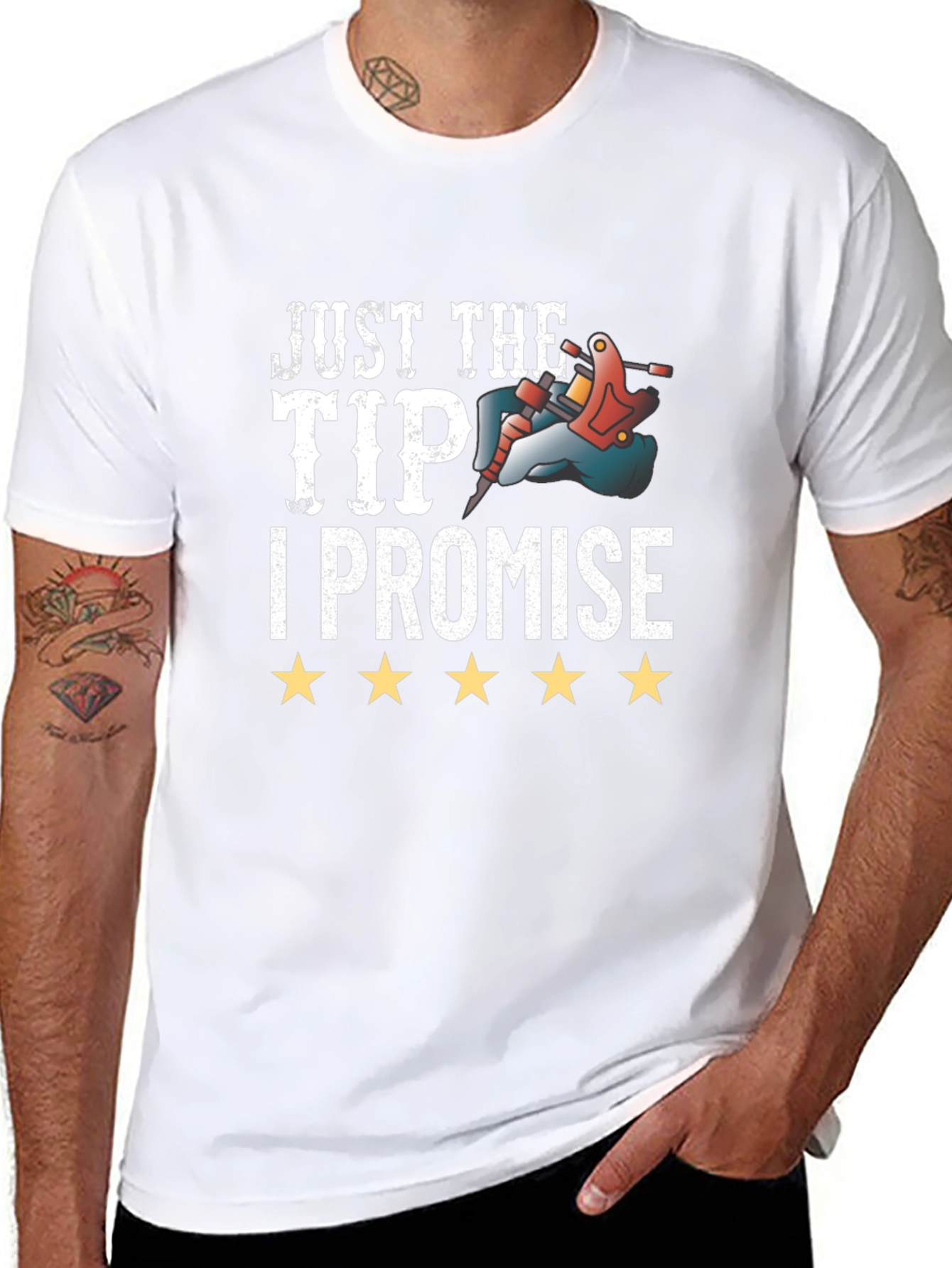 Just The Tip I Promise Tattoo T-Shirt
