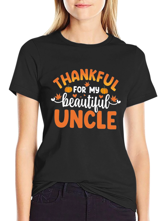 Thankful For My Beautiful Uncle Thanksgiving T-Shirt