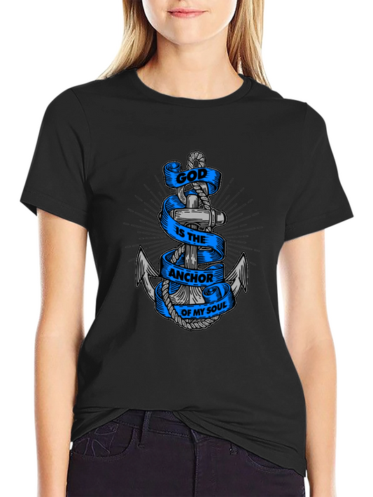 Anchor Soul T-Shirt: God Is The Anchor