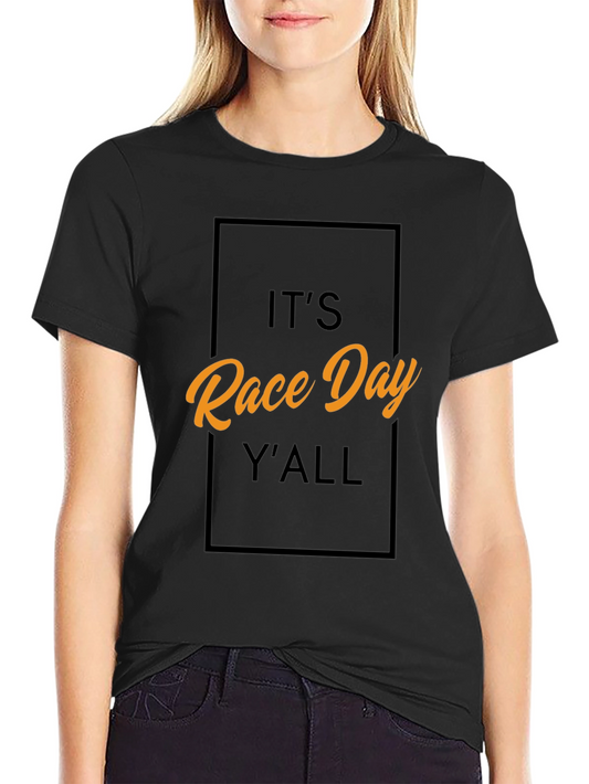 Its Race Day YAll - Graphic Tee