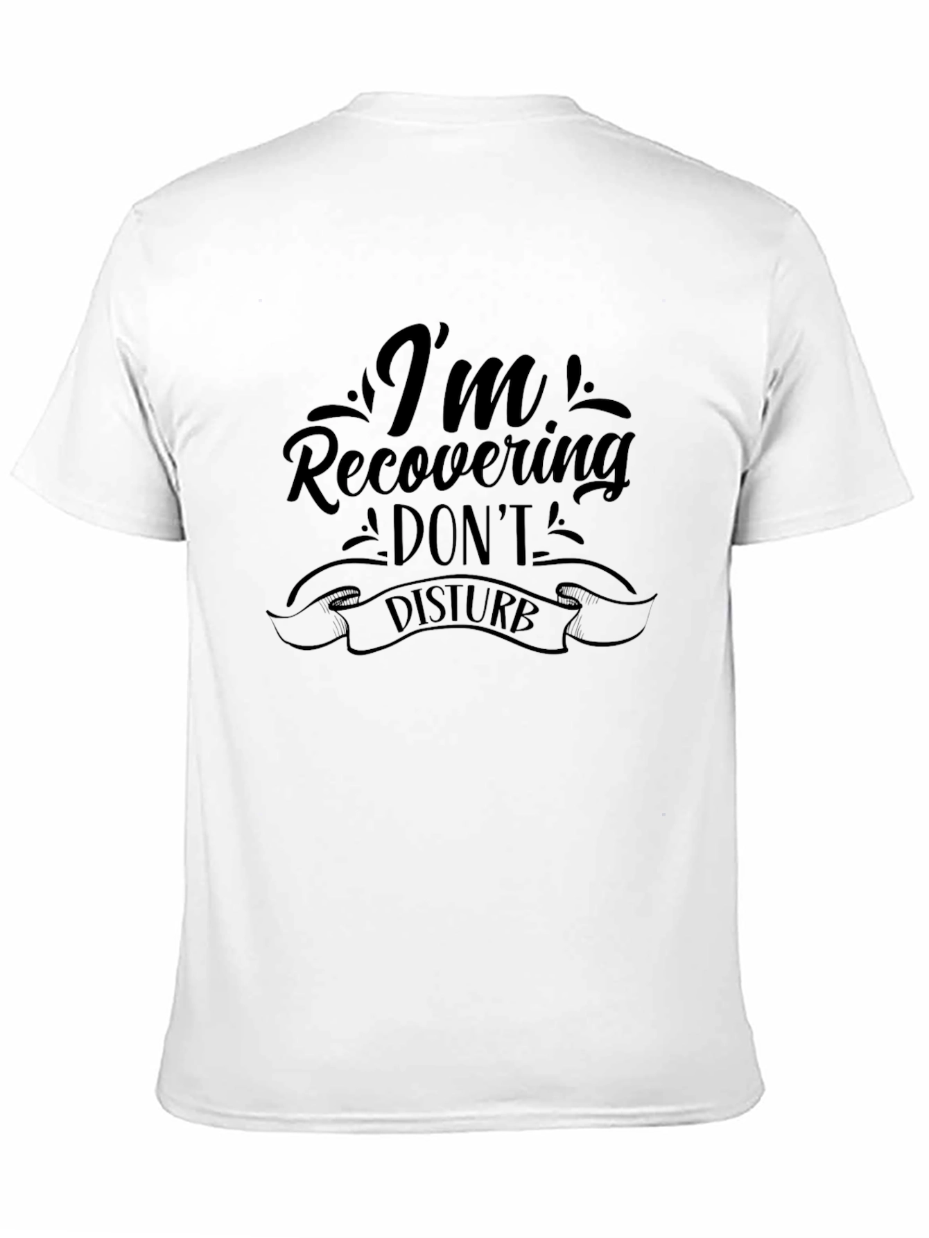 Recovering Dont Disturb Graphic Tee