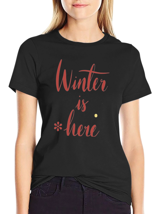 Winter is Here Black T-Shirt