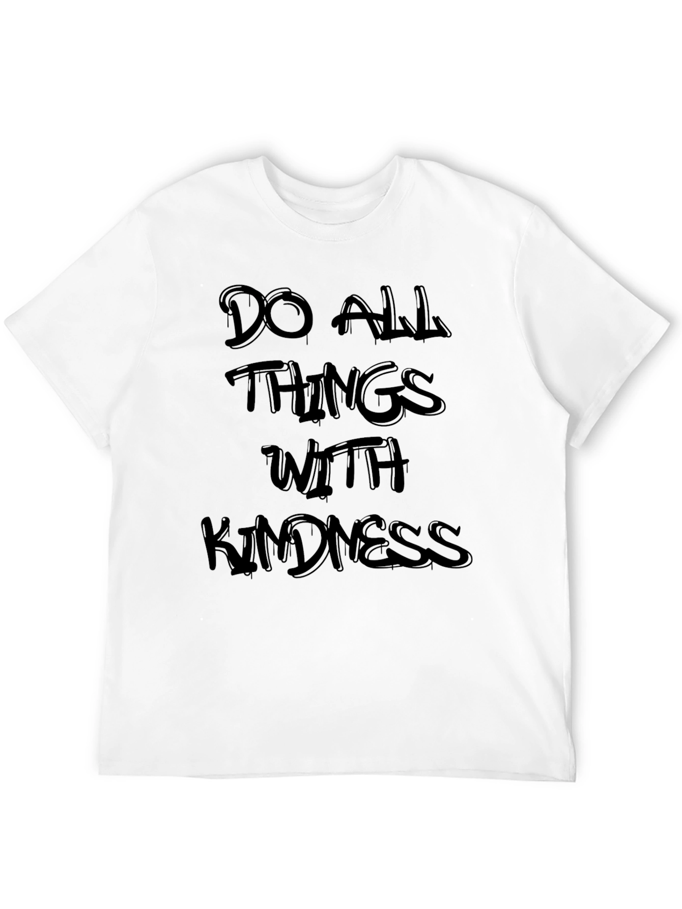 Kindness T-Shirt - Inspirational Quote Graphic Tee