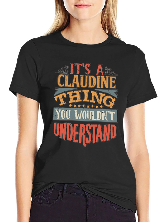 Its A Claudine Thing Graphic T-Shirt