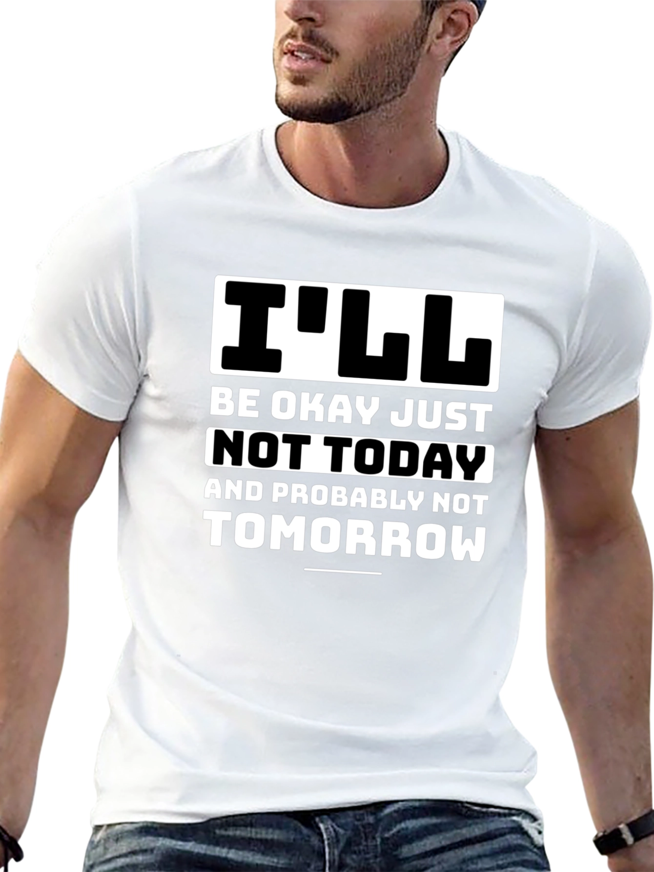 Funny Ill Be Okay Not Today Graphic Tee