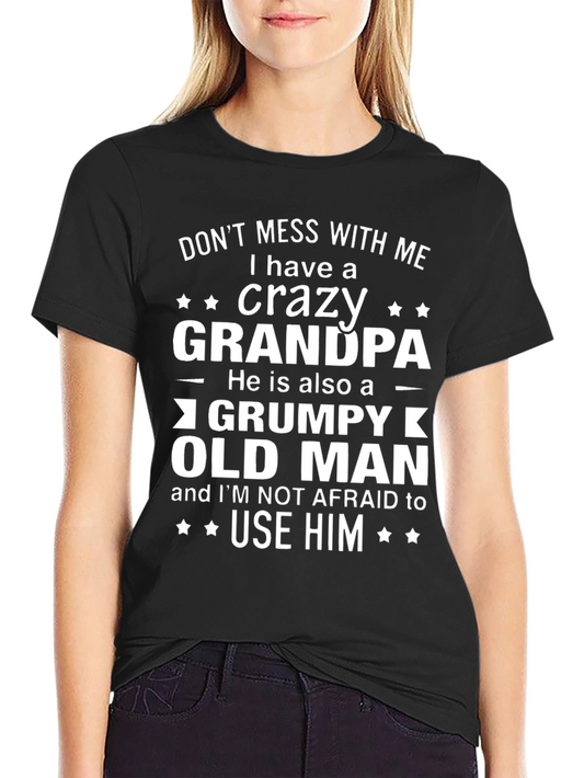 Crazy Grandpa Grumpy Old Man T-Shirt