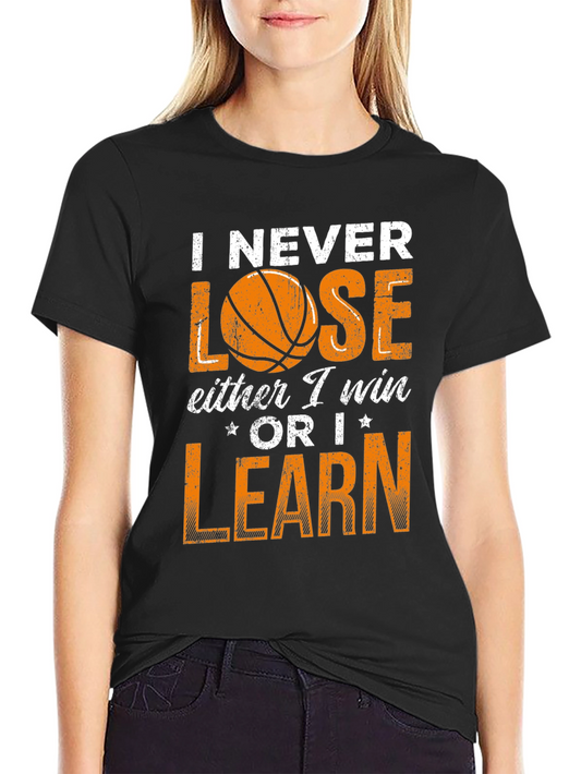 I Never Lose Graphic Tee - Win or Learn