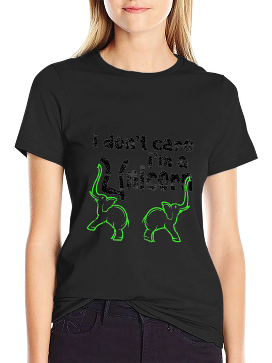 I Dont Care Im A Unicorn Funny Graphic Tee
