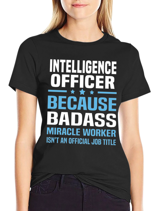 Intelligence Officer Badass T-Shirt