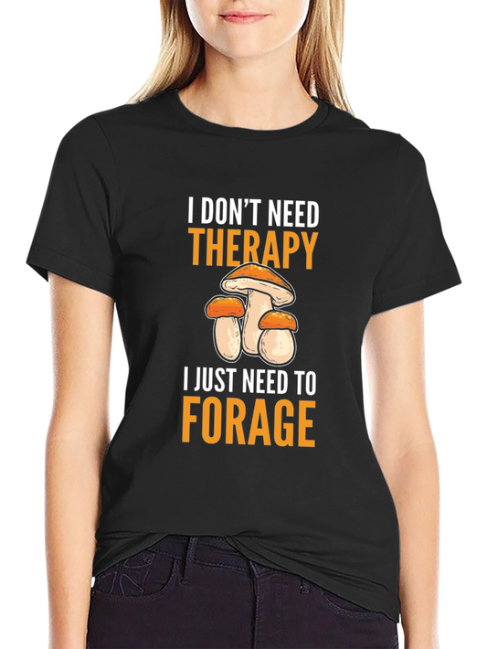 Mushroom Foraging Therapy T-Shirt