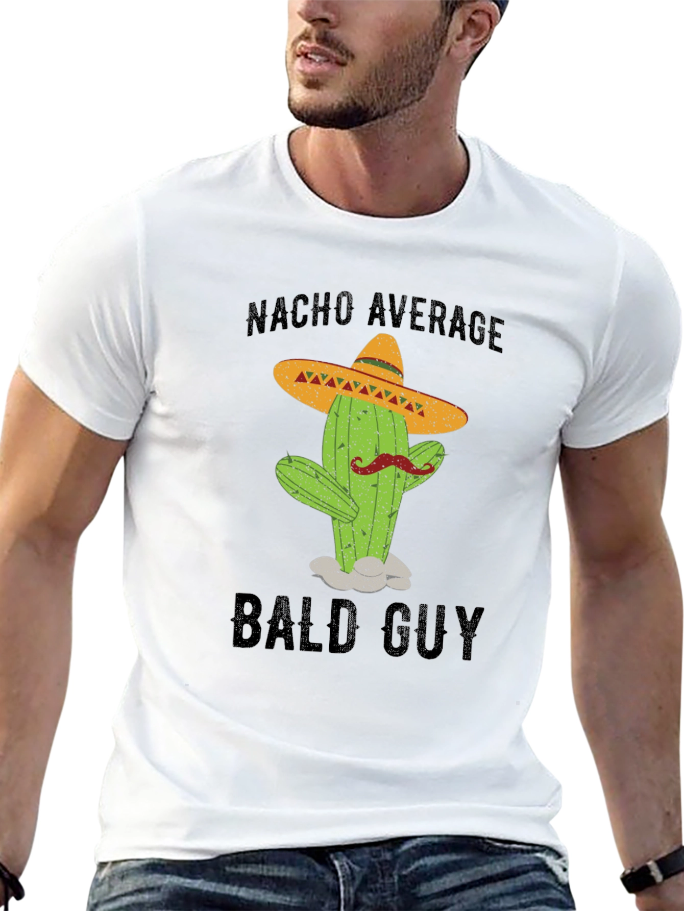 Nacho Average Bald Guy T-Shirt - Funny Cactus Tee