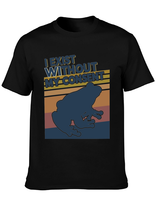 I Exist Without My Consent Frog T-Shirt