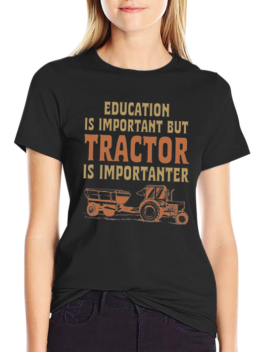 Education Tractor Humor T-Shirt