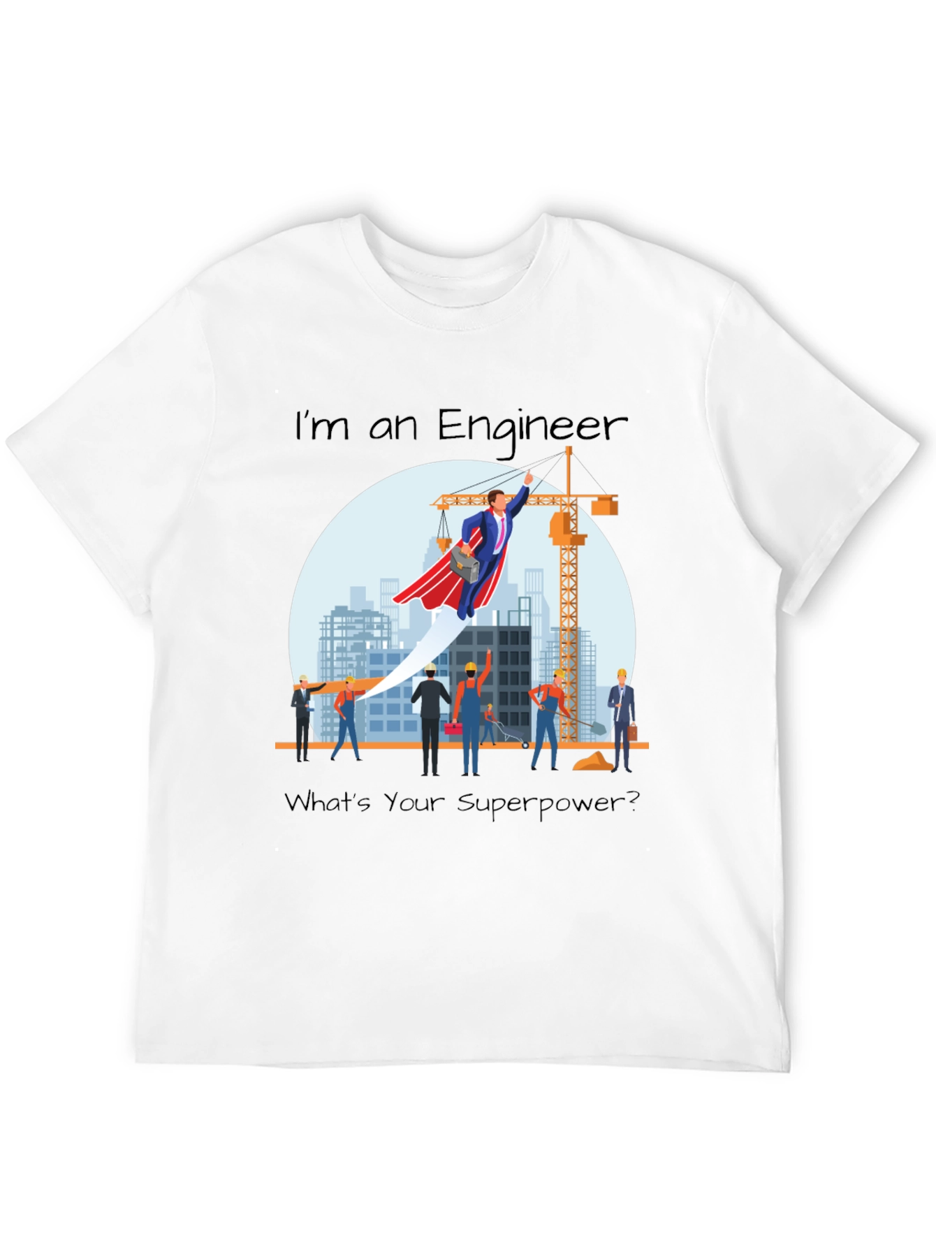 Engineer Superpower T-Shirt