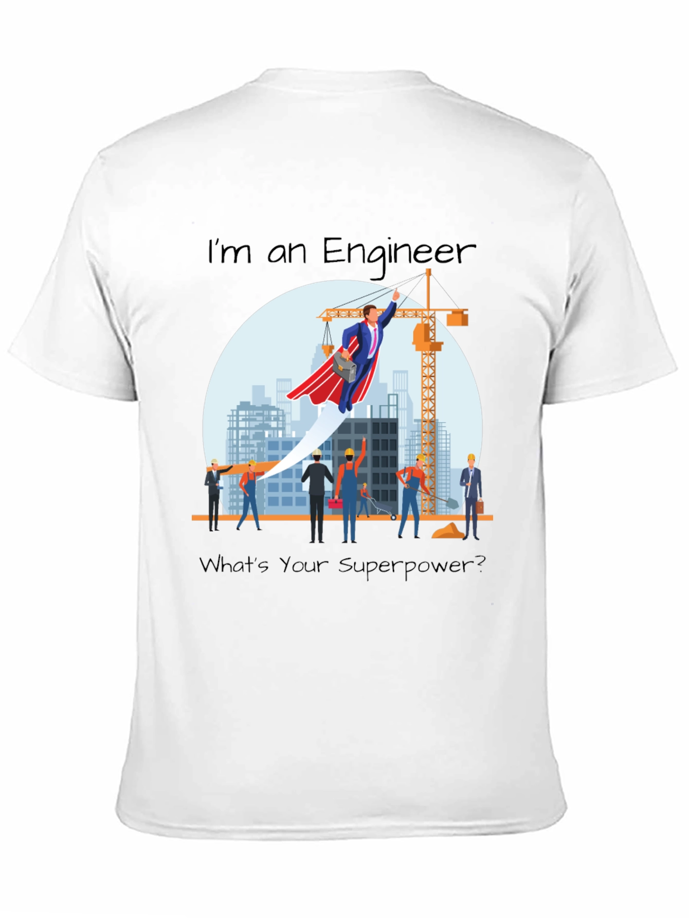 Engineer Superpower T-Shirt